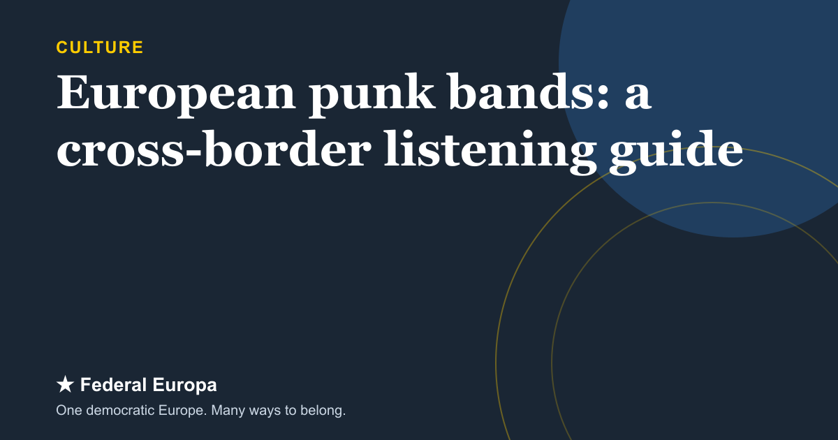 European punk bands cross-border listening guide